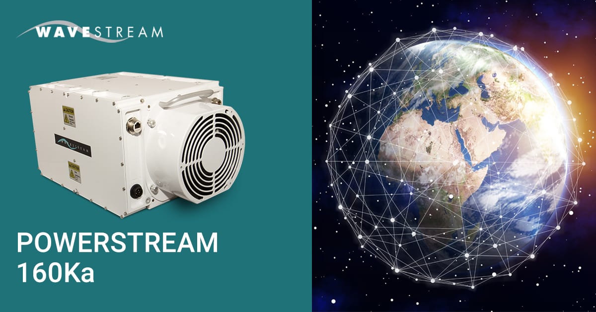 Wavestream Awarded Contract with a Potential of Over $50 Million to Supply its Gateway Solid State Power Amplifiers for Low Earth Orbit Constellation